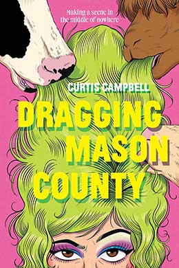 Dragging Mason County by Curtis Campbell