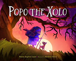 Popo the Xolo by Angelina Lopez and Abraham Matias